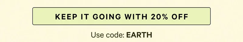 Keep it going with 20% off