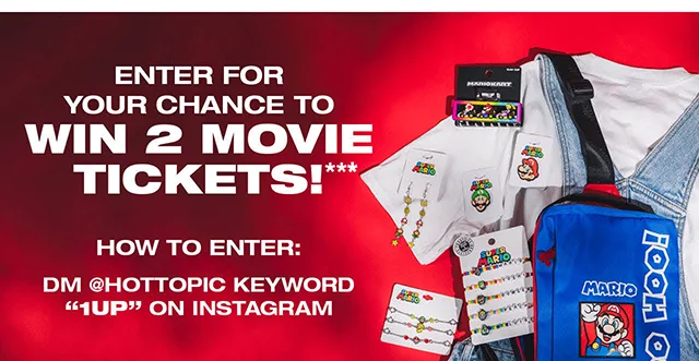 Enter For A Chance To Win 2 Movie Tickets! To Enter, DM hottopic Keyword 1UP On Instagram