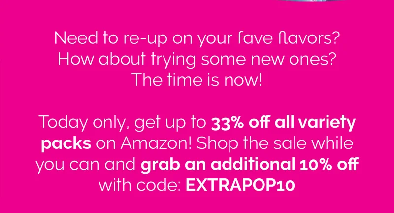 Need to re-up on your fave flavors? How about trying some new ones? The time is now! Today only, get up to 33% off all variety packs on Amazon! Shop the sale while you can and grab an additional 10% off with code: EXTRAPOP10
