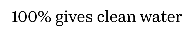 100% gives clean water