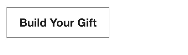 Build Your Gift