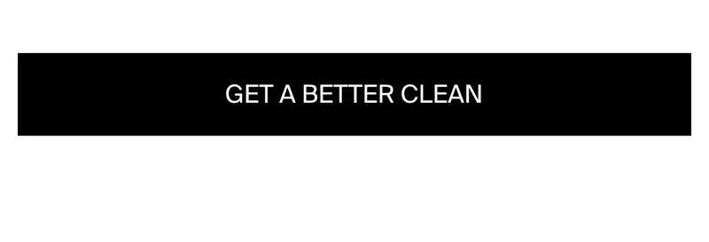 Get a better clean