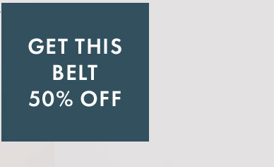 Get This Belt 50% Off