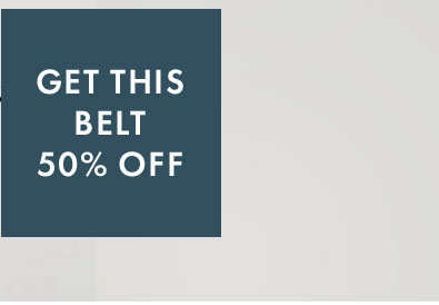 Get This Belt 50% Off