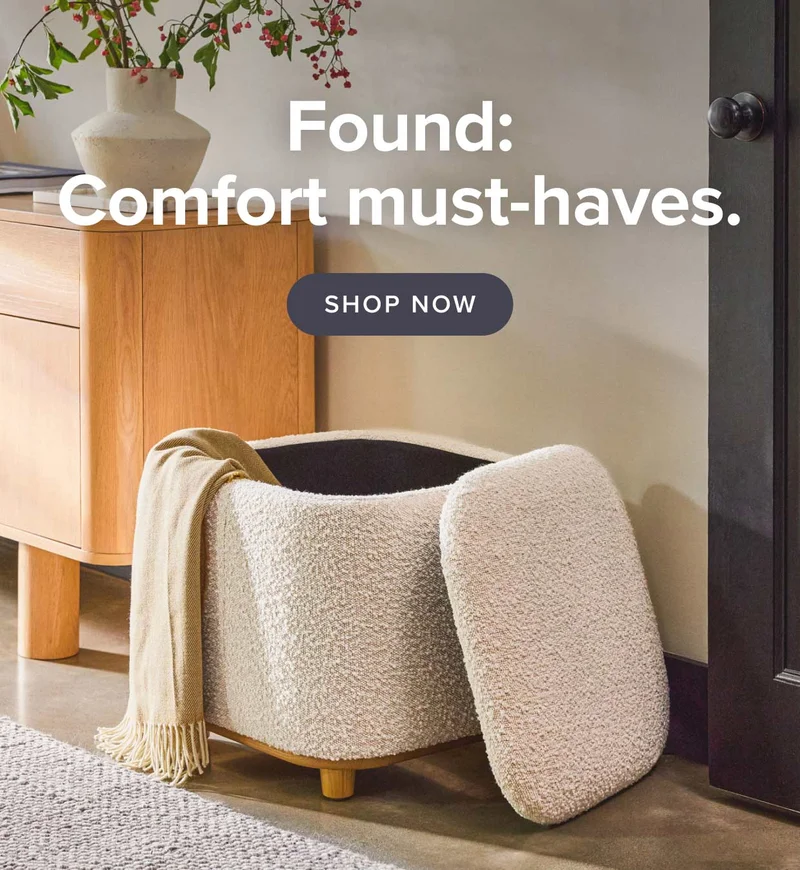 Comfort must-haves: shop now.