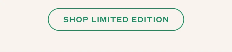 SHOP LIMITED EDITION