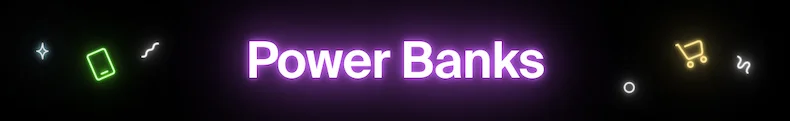 Power Banks