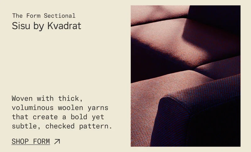 Sisu by Kvadrat. Available on The Form Sectional. Woven with thick, voluminous woolen yarns that create a bold yet subtle, checked pattern.
