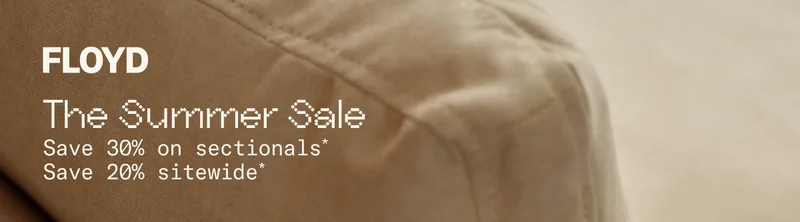 The Summer Sale: Save 30% on sectionals and 20% sitewide
