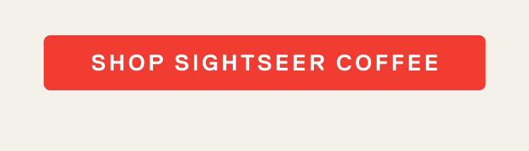 Shop Sightseer Coffee