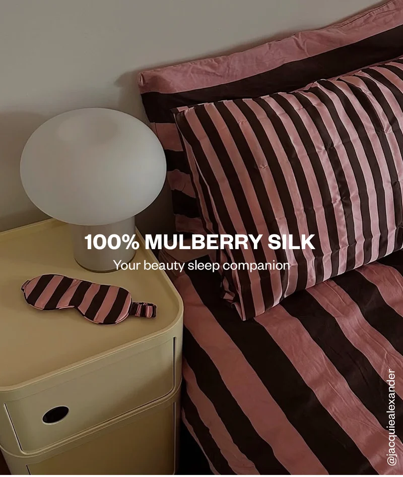 100% Mulberry Silk: Your beauty sleep companion
