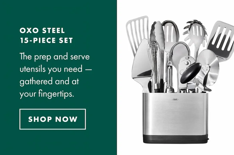 OXO STEEL 15-PIECE SET.  The prep and serve utensils you need - gathered and at your fingertips. | SHOP NOW