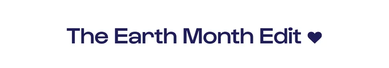 The Earth Month Edit