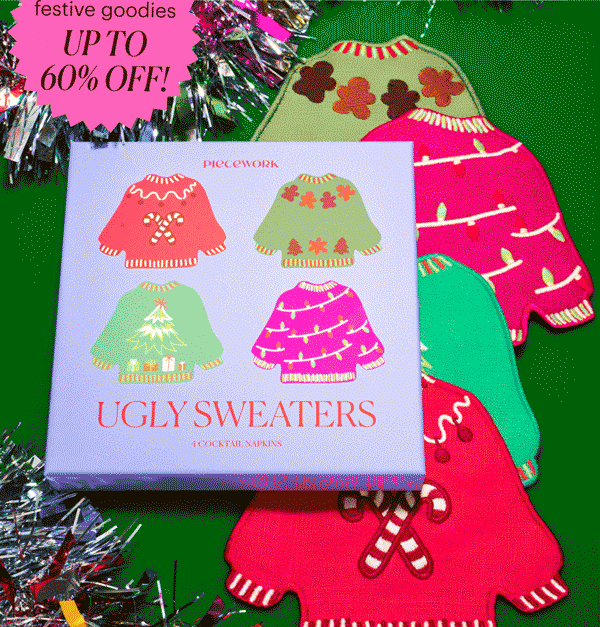 The Most Festive Goodies Up to 60% Off!