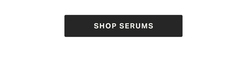 SHOP SERUMS
