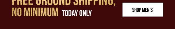 Free Ground Shipping No Min Shop Men's