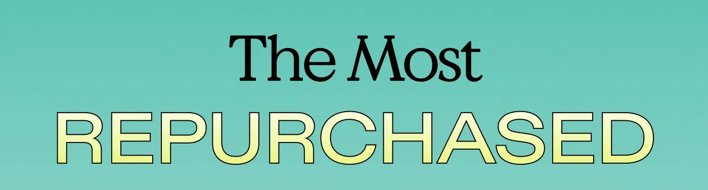 The Most Repurchased, Subscribed, Loved