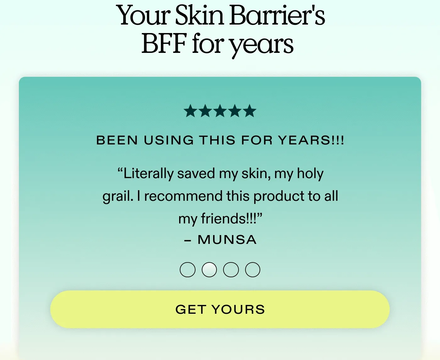 Your Skin Barrier's BFF for years
