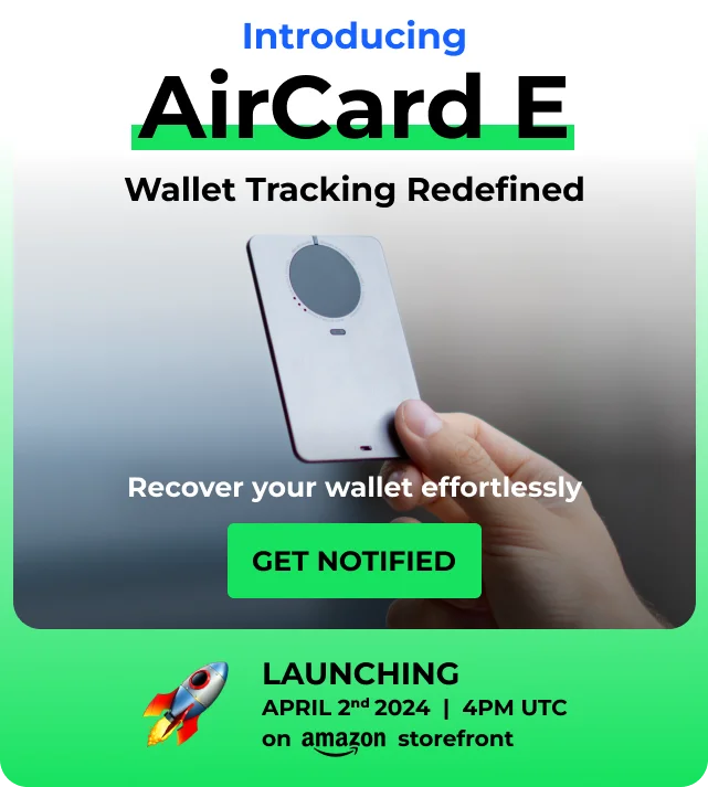 Introducing AirCard E Wallet Tracking Redefined Recover your wallet effortlessly