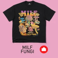 MILF Fungi T-Shirt