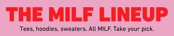 Home of the MILFs