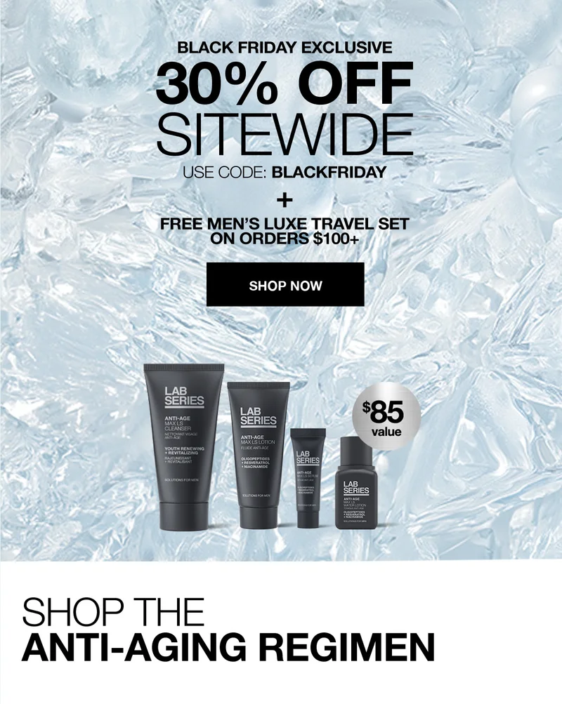 BLACK FRIDAY EXCLUSIVE | 30% OFF SITEWIDE | USECODE: discount code + FREE MEN'S LUXE TRAVEL SET ON ORDERS $100+ | SHOP NOW | $85 VALUE | SHOP THE ANTI-AGING REGIMEN
