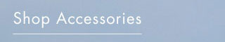 shop accessories