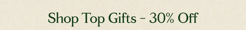 Shop Top Gifts 30% Off