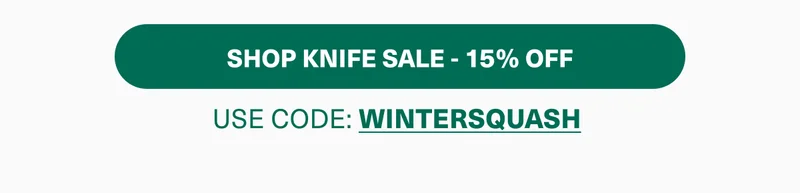 Shop the knife sale with code: WINTERSQUASH