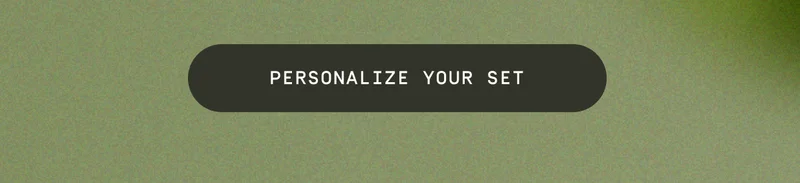 Personalize your set