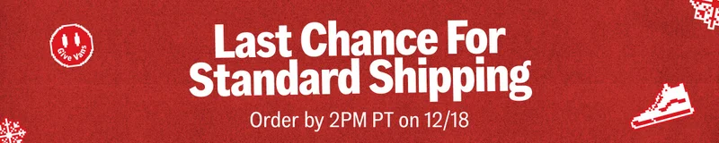 LAST CHANCE FOR STANDARD SHIPPING