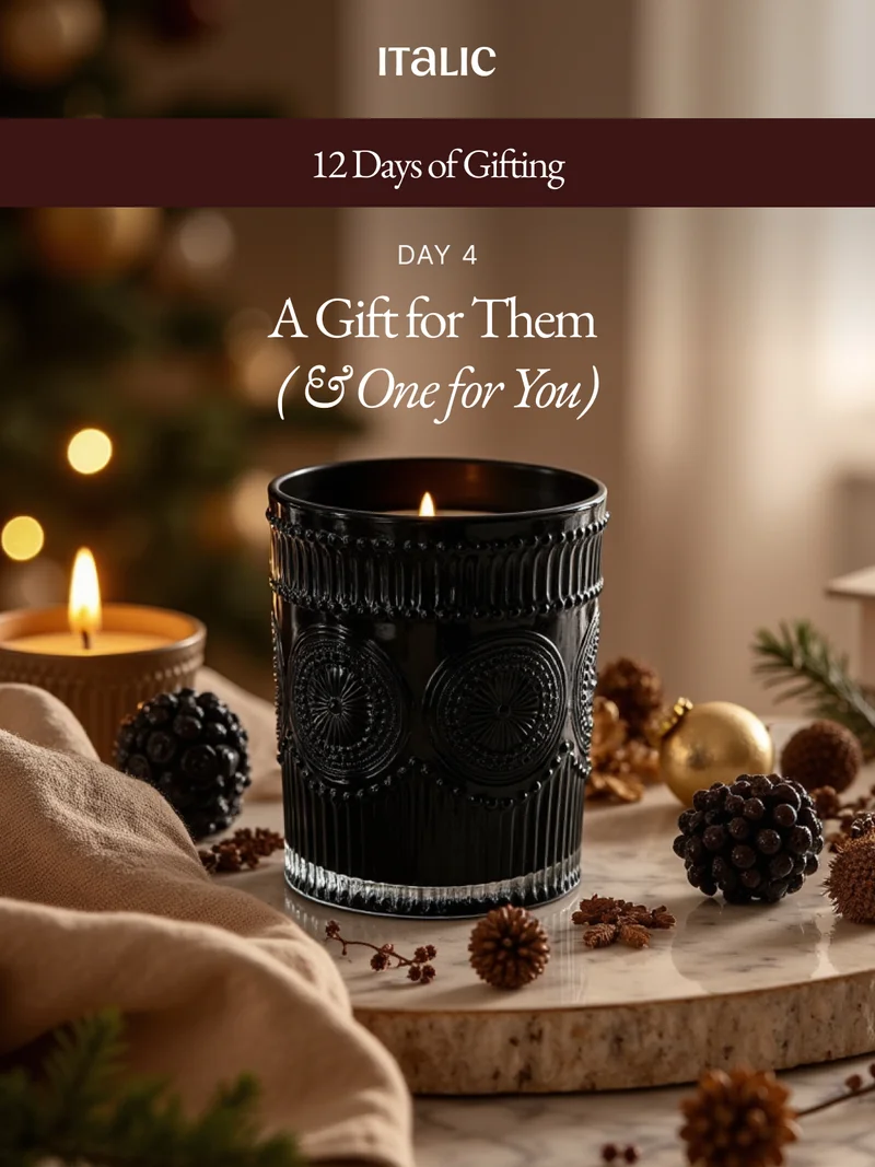 A gift for them and one for you