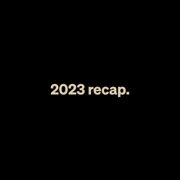 2023 Recap