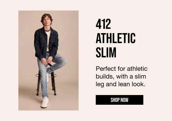 412 Athletic Slim Shop Now
