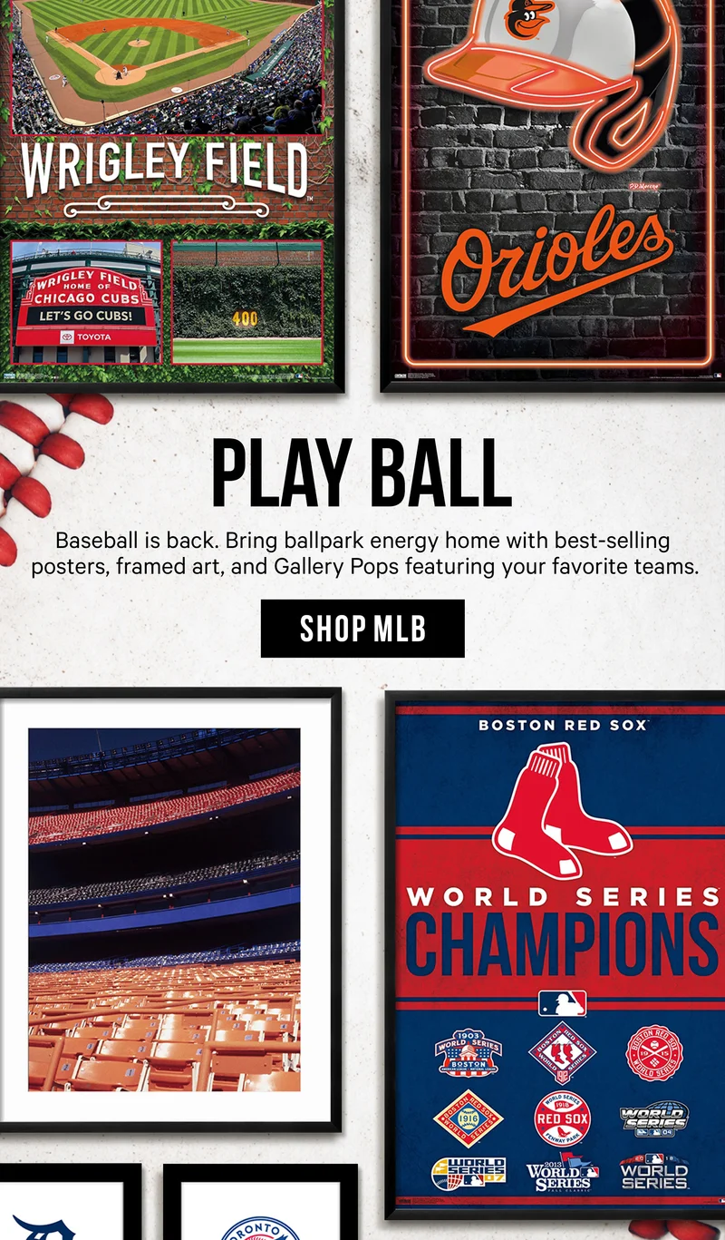 Play Ball: Baseball is back. Bring ballpark energy home with best-selling posters, framed art, and Gallery Pops featuring your favorite teams.