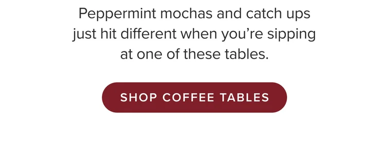 Shop Coffee Tables