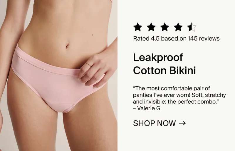 Leakproof Cotton Bikini. SHOP NOW →