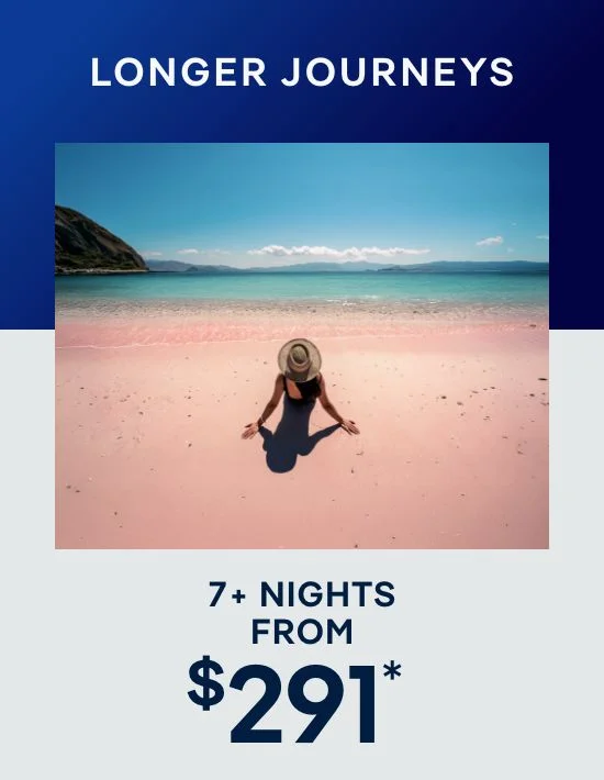 Longer Journeys – 7+ Nights – Click to View Cruises & Book Now