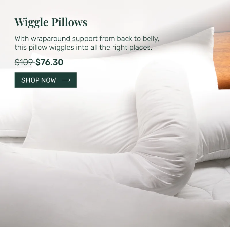 Wiggle pillows