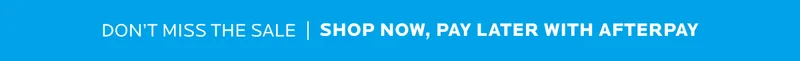 Dont Miss The Sale | Shop Now, Pay Later With afterpay