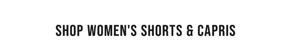 Shop Women's Shorts & Capris
