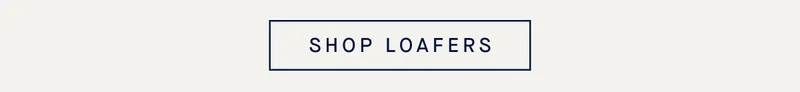 SHOP LOAFERS