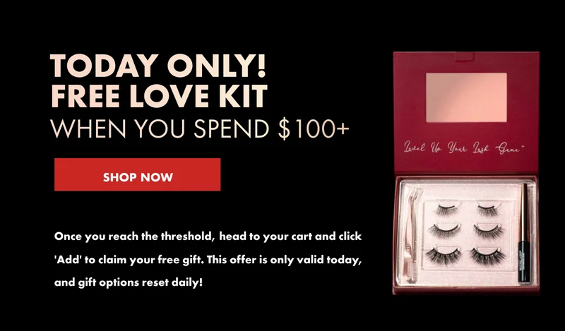 TODAY ONLY! FREE LOVE KIT WHEN YOU SPEND $100+ Once you reach the threshold, head to your cart and click 'Add' to claim your free gift. This offer is only valid today, and gift options reset daily!