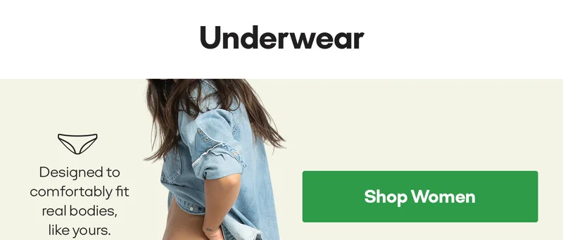 Underwear: Designed to comfortably fit real bodies like yours. [SHop Women]