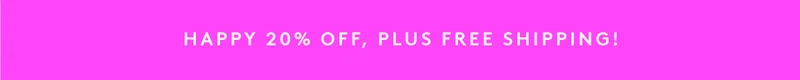 Happy 20% Off, Plus Free Shipping