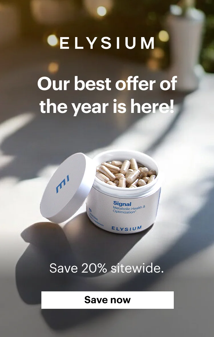 ELYSIUM | Our best offer of the year is here! | Save 20% sitewide. | Save now