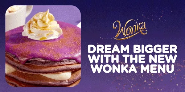 Dream Bigger With The NEW WONKA Menu