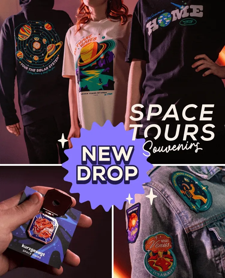 Space Tour Souvenirs - New Drop