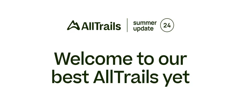 Welcome to our best AllTrails yet
