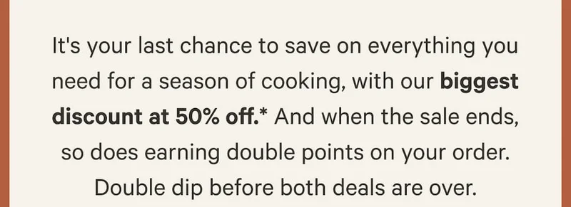 And when the sale ends, so does earning double points on your order. Double dip before both deals are over.
